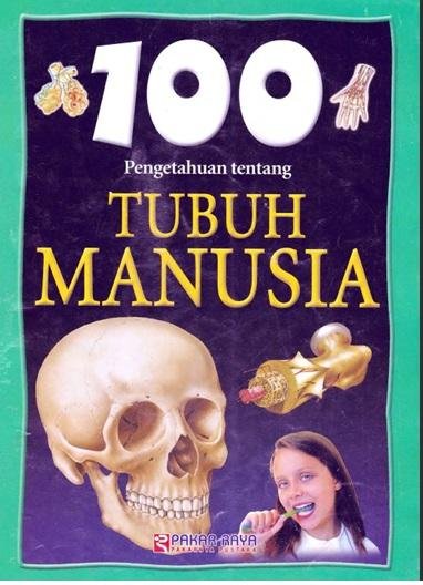 100 Pengetahuan Tentang Tubuh Manusia