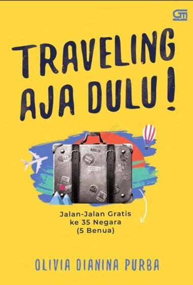 Traveling Aja Dulu
